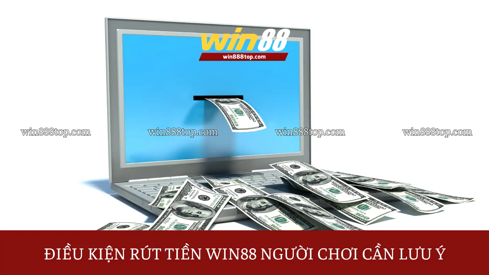 dieu-kien-rut-tien-win88-duoc-quy-dinh-ro