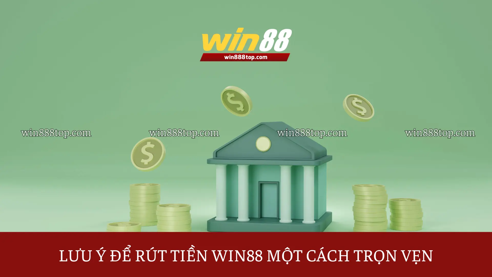 giao-dich-rut-tien-win88-can-luu-y-cac-van-de-co-ban