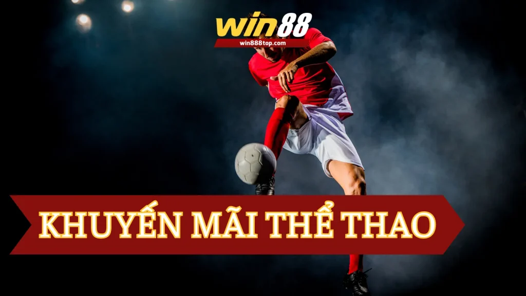 khuyen-mai-the-thao-win88