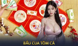 Bầu Cua Tôm Cá